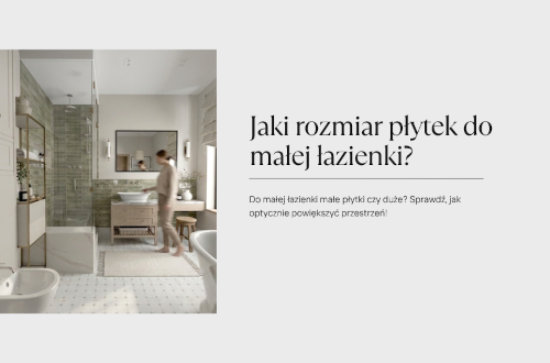 Jaki rozmiar płytek do małej łazienki?