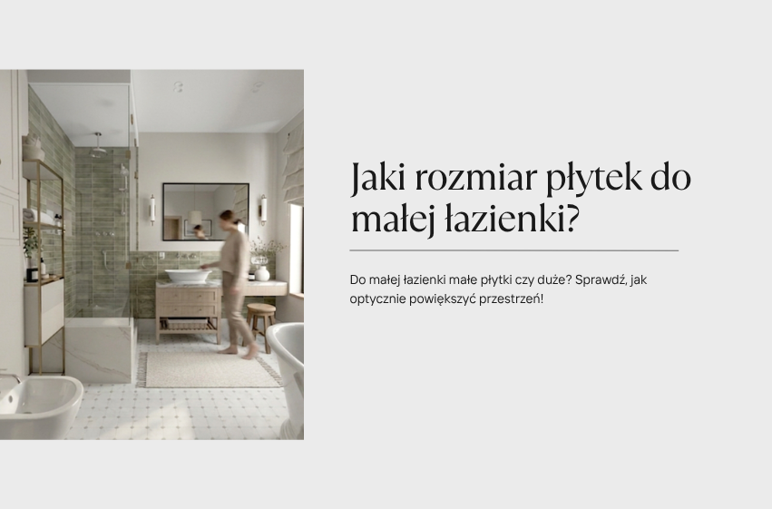 Jaki rozmiar płytek do małej łazienki?